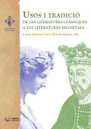 Usos i tradici� de les literatures cl�ssiques a les literatures medievals
