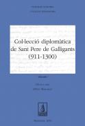 Col�lecci� diplom�tica de Sant Pere de Galligants (911-1300)