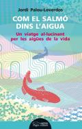 Com el salm� dins l'aigua