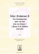 Liber feudorum a les investigacions sobre els feus dels reis Jaume I i Jaume II de Mallorca, 1263-1294, 1