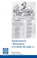 Modernitzaci� i renaixen�a a la Lleida del segle XIX