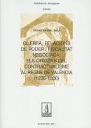 Guerra, relacions de poder i fiscalitat negociada