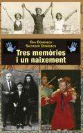 Tres mem�ries i un naixement
