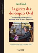 La guerra des del despatx oval