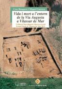 Vida i mort a l'entorn de la Via Augusta a Vilassar de Mar
