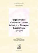 El primer llibre d'inventaris i encants del notari de Tarragona Bernat Gendre (1577-1597)