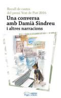 Una conversa amb Dami� Sindreu i altres narracions
