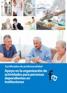 Apoyo en la organizaci�n de actividades para personas dependientes en instituciones