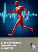 El entrenamiento deportivo en el siglo XXI