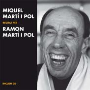 Miquel Mart� i Pol recitat per Ramon Mart� i Pol