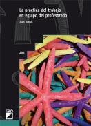 La pr�ctica del trabajo en equipo del profesorado