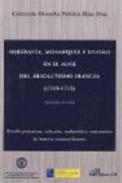 Soberan�a, monarqu�a y unidad en el auge del absolutismo franc�s, 1519-1715 