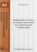 Aportaciones en t�cnicas de an�lisis y aplicaciones de la defocalizaci�n en reflectores 