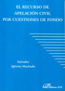 El recurso de apelaci�n civil por cuestiones de fondo 