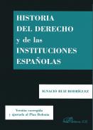 Historia del derecho y de las instituciones espa�olas