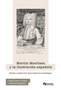 Mart�n Mart�nez y la Ilustraci�n espa�ola
