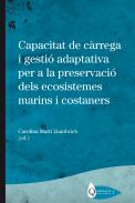 Capacitat de c�rrega i gesti� adaptativa per a la preservaci� dels ecosistemes marins i costaners