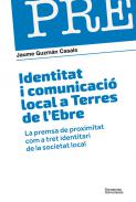 Identitat i comunicaci� local a Terres de l'Ebre