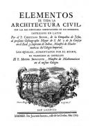 Elementos de toda la architectura civil, con las mas singulares observaciones de los modernos, impressos en latin