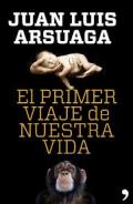 El primer viaje de nuestra vida