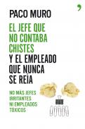El jefe que no contaba chistes y el empleado que nunca se re�a