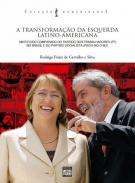 A transforma��o da esquerda latino-americana