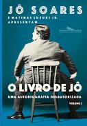 O livro de J� : uma autobiografia desautorizada, 2