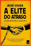 A elite do atraso