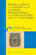 Books and Prints at the Heart of the Catholic Reformation in the Low Countries