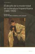 El desaf�o de la modernidad en la literatura hispanofilipina (1885-1935)