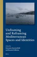 Unframing and Reframing Mediterranean Spaces and Identities