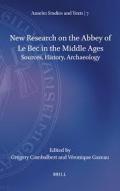 New Research on the Abbey of Le Bec in the Middle Ages