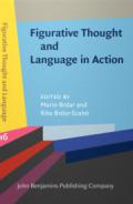 Figurative Thought and Language in Action