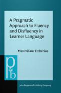 A Pragmatic Approach to Fluency and Disfluency in Learner Language