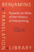 Towards an Atlas of the History of Interpreting