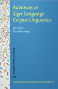 Advances in Sign Language Corpus Linguistics