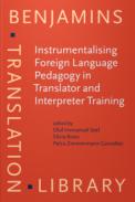 Instrumentalising Foreign Language Pedagogy in Translator and Interpreter Training