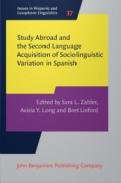 Study Abroad and the Second Language Acquisition of Sociolinguistic Variation in Spanish