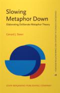 Slowing Metaphor Down