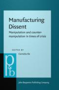 Manufacturing Dissent