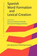 Spanish word formation and lexical creation