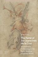 The Fame of Sor Juana In�s de la Cruz