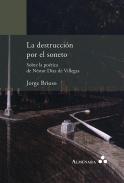 La destrucci�n por el soneto