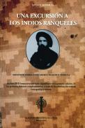 xxxUna excursi&oacute;n a los indios ranqueles