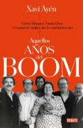 xxxAquellos a&ntilde;os del boom