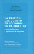 Edici�n del cuento en Colombia en el siglo XX
