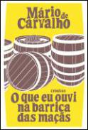 O que eu ouvi na barrica das ma��s