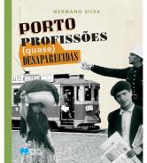 Porto, Profiss�es (quase) desaparecidas