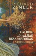 A aldeia das almas desaparecidas, 1
