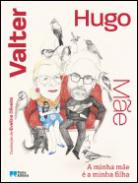 A minha m�e � a minha filha